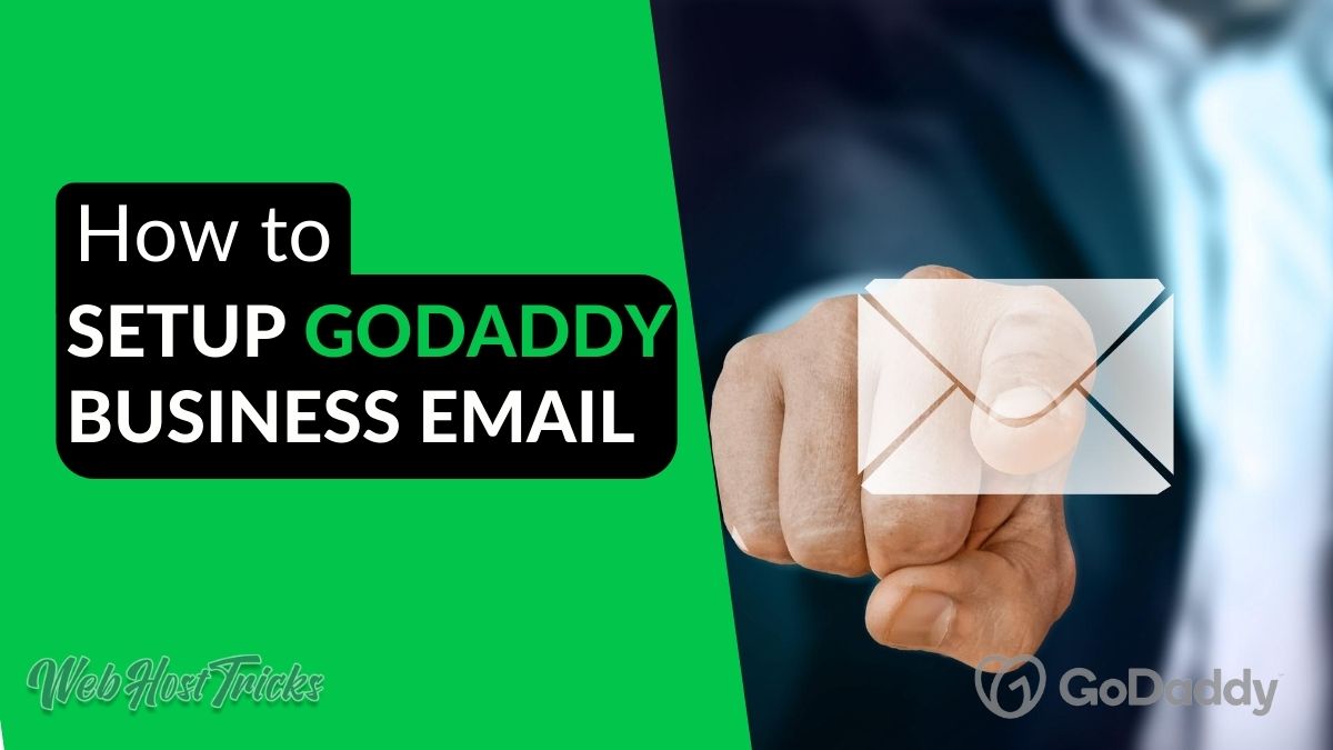 How to Setup GoDaddy Business Email