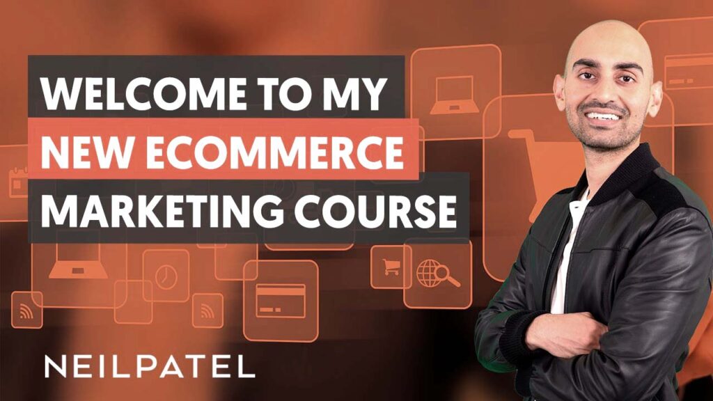 eCommerce Unlocked by Neil Patel