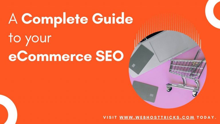 A complete guide to your ecommerce SEO