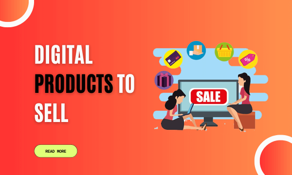 Digital Products to Sell: Unlocking New Avenues for Online Entrepreneurs