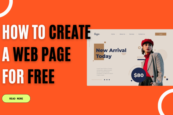 How to Create a Web Page for Free: A Comprehensive Guide