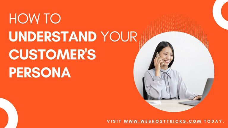 How to understand your customer's persona