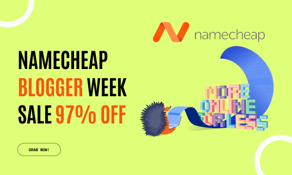 Unlock Massive Savings with Namecheap Bloggers Week Sale