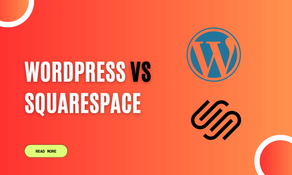 Decoding the Pros and Cons of WordPress and Squarespace