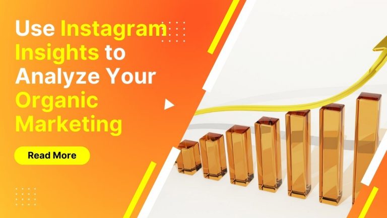 8 Ways to Use Instagram Insights to Analyze Your Organic Marketing