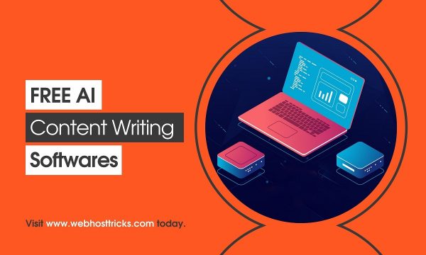 Top 5 Free AI Content Writing Software You Should Know