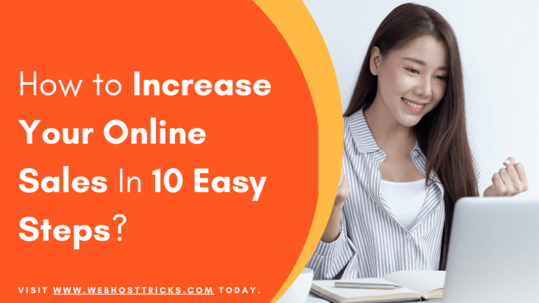 How to Increase Your Online Sales In 10 Easy Steps