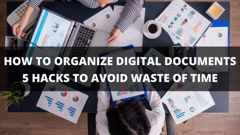 How to Organize Digital Documents 5 Hacks to Avoid Waste of Time (1)