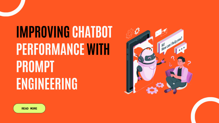 Improving Chatbot Performance with Prompt Engineering