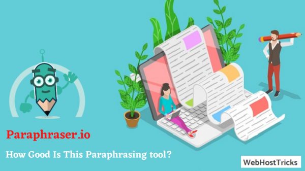 Paraphraser.io Review – How Good Is This Paraphrasing tool?