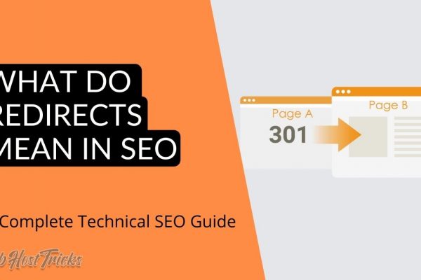 What do Redirects Mean in SEO? A Complete Technical SEO Guide